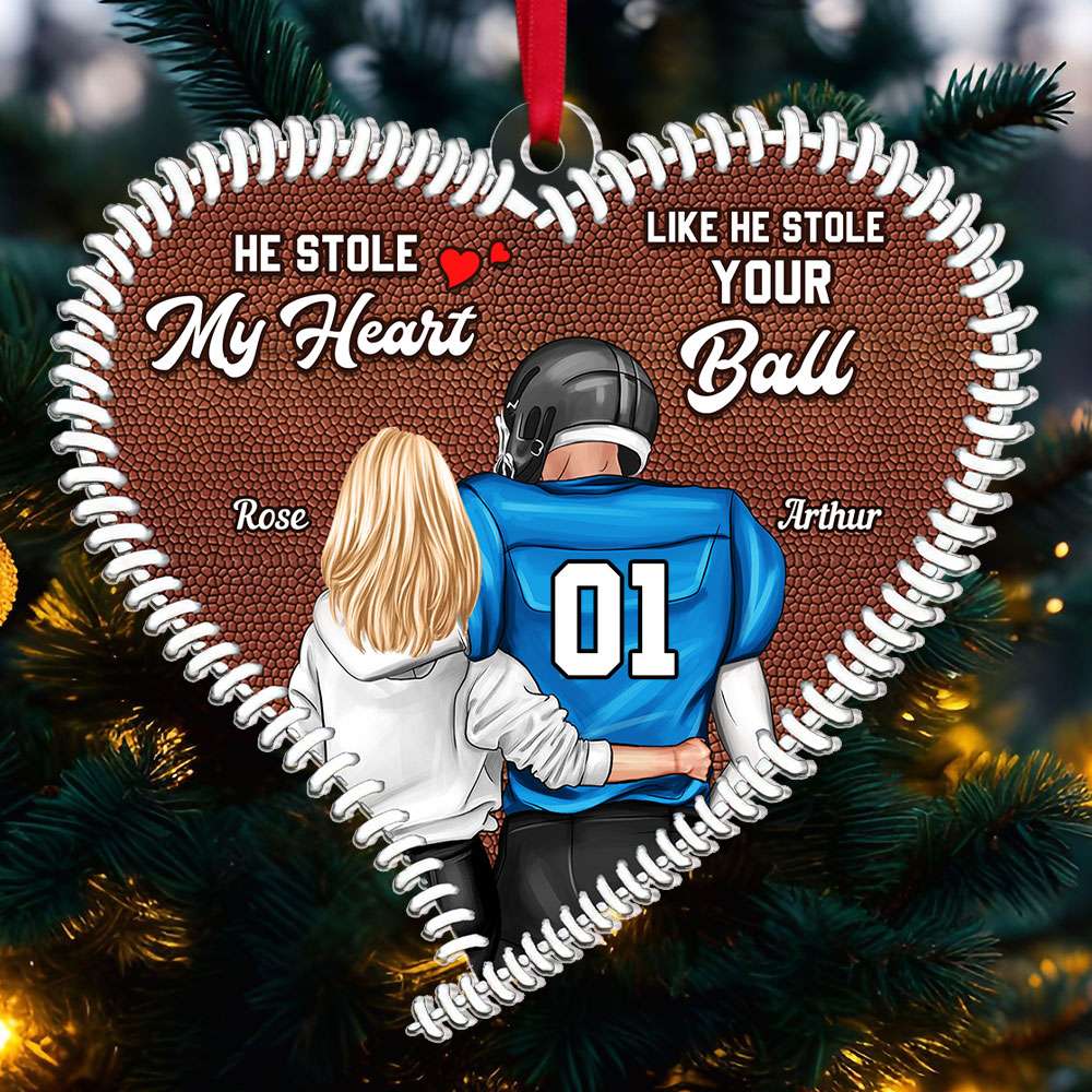 He Stole My Heart Like He Stole Your Ball, Couple Gift, Personalized Acrylic Ornament, Football Couple Ornament, Christmas Gift - Ornament - GoDuckee