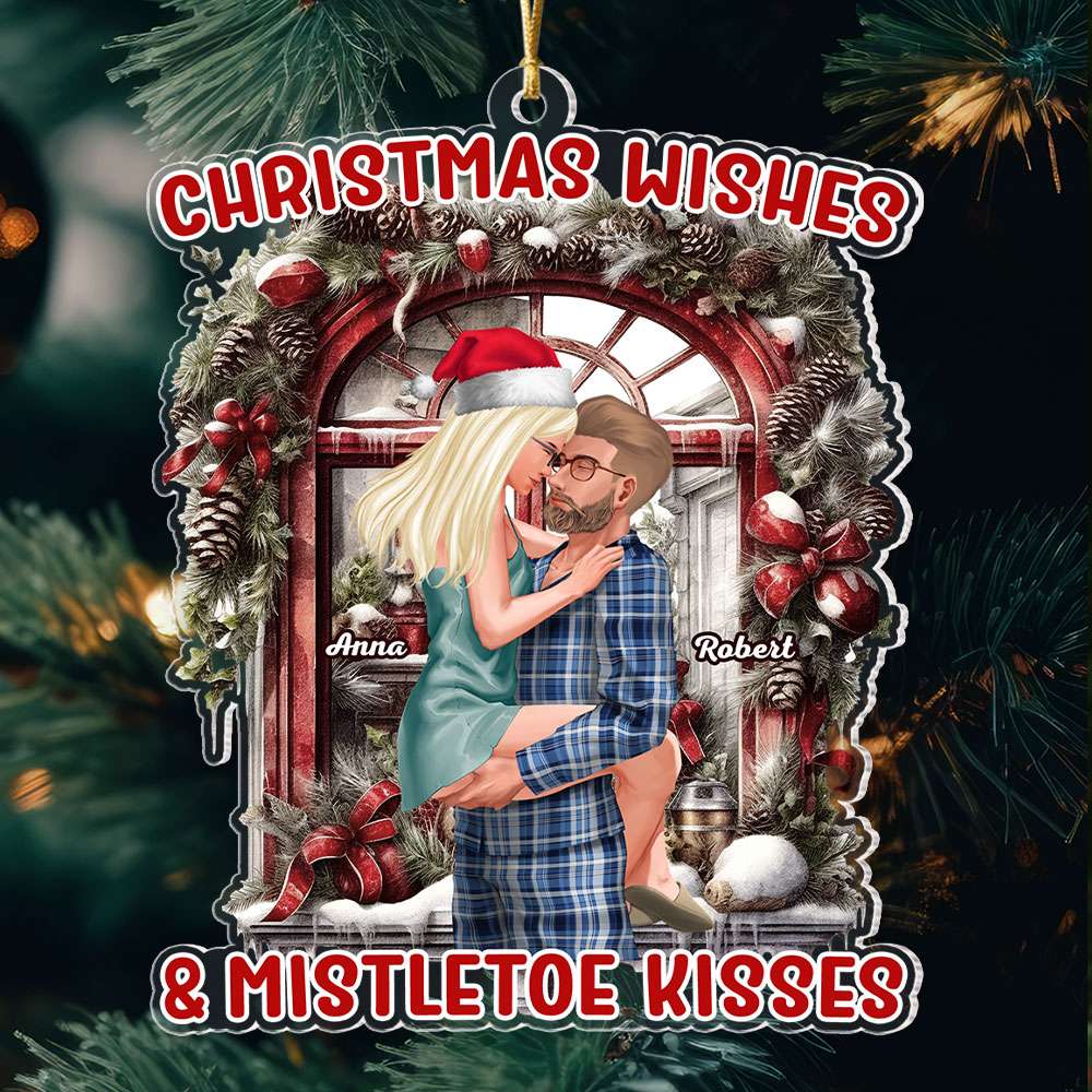 Christmas Wishes And Mistletoe Kisses, Couple Gift, Personalized Acrylic Ornament, Couple Ornament, Christmas Gift - Ornament - GoDuckee