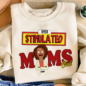 Personalized Gifts For Mom Shirt, Funny Overstimulated Moms Club 02qhti120225hg - Shirts - GoDuckee