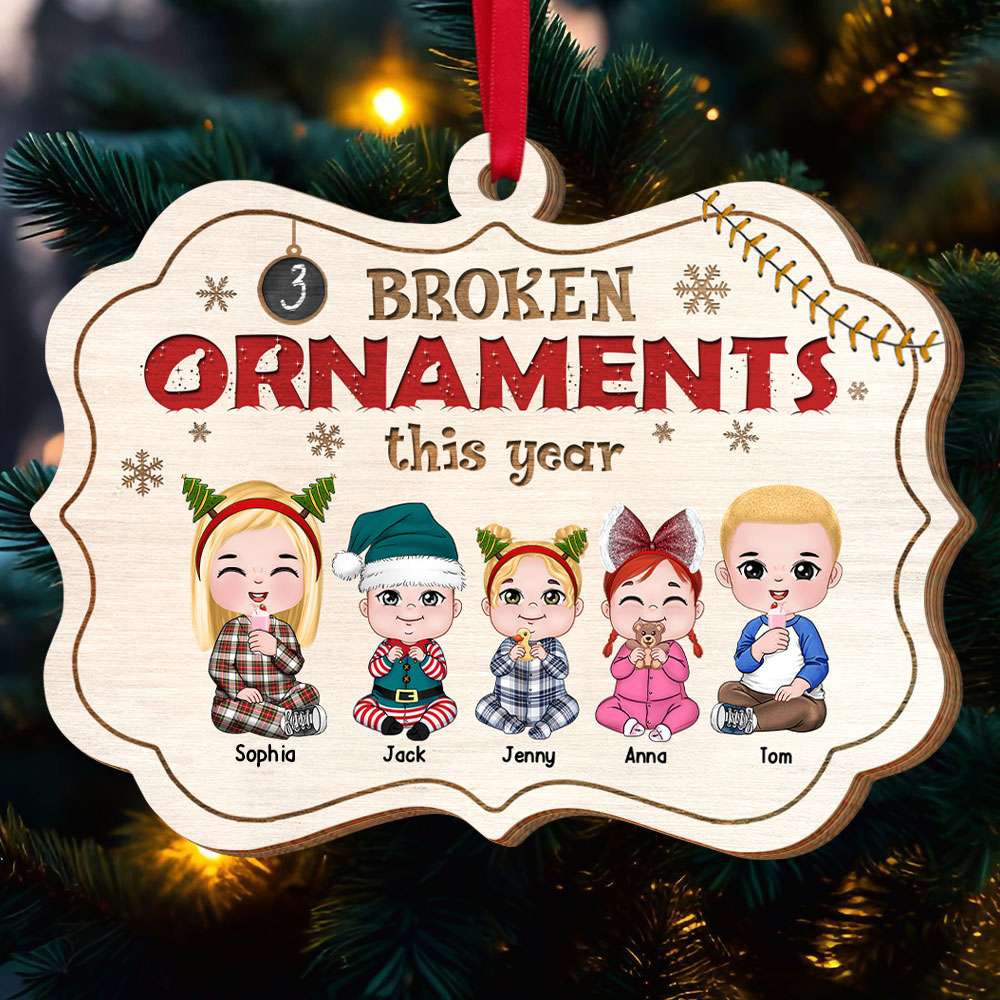 Broken Ornaments This Year, Gift For Family, Personalized Wood Ornament, Christmas Kids Ornament, Christmas Gift [UP TO 4 KIDS] - Ornament - GoDuckee