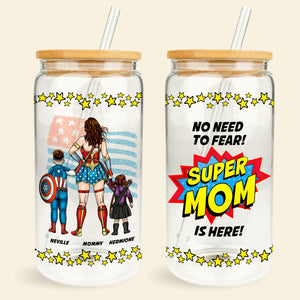 Personalized Gifts For Mom Glass Can No Need To Fear 01HUDT160324PA - Drinkware - GoDuckee