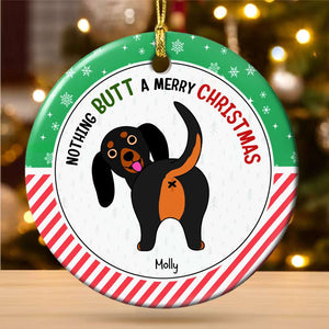 Merry Kissmyass, Gift For Dog Lover, Personalized Ceramic Ornament, Funny Dog Butt Ornament, Christmas Gift - Ornament - GoDuckee