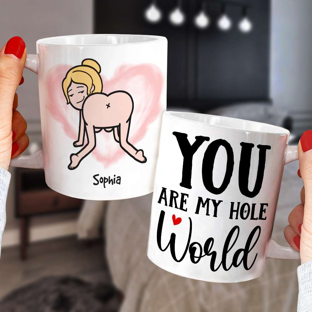 You Are My Hole World, Personalized Funny Mug - Coffee Mug - GoDuckee