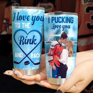 I Love You To The Rink And Back, Couple Gift, Personalized Tumbler, Hockey Couple Tumbler - Tumbler Cup - GoDuckee