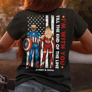 Couple I'm With You Till The End Of The Line Personalized Shirt Tshirt-05HULI260423TM - Shirts - GoDuckee