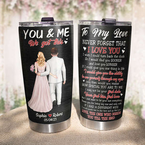 You & Me, We Got This, Gift For Couple, Personalized Tumbler, Marry Couple Tumbler, Couple Gift - Tumbler Cup - GoDuckee