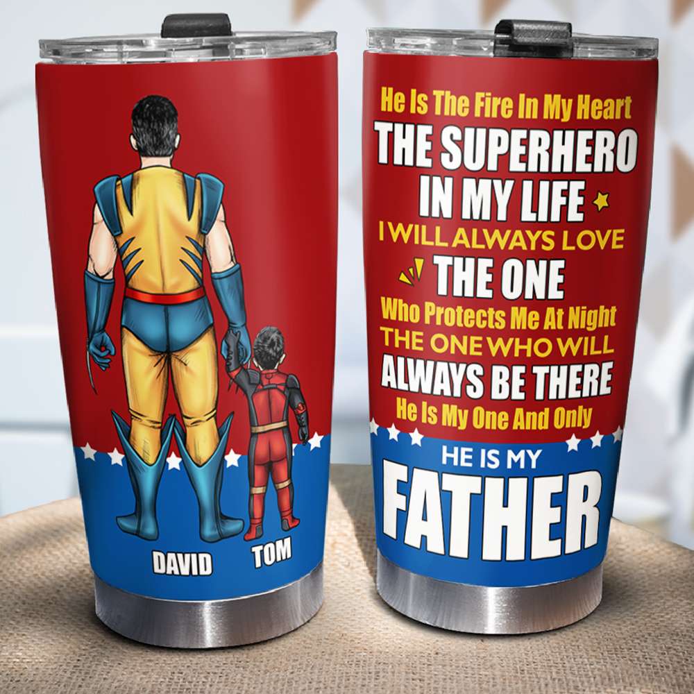 He Is My Father 03ACDT030523TM Gift For Father's Day, Personalized Tumbler - Tumbler Cup - GoDuckee