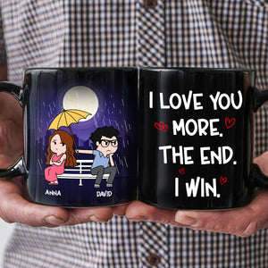 I Love You More The End I Win Personalized Funny Raining Couple Coffee Mug Gift For Couple - Coffee Mug - GoDuckee