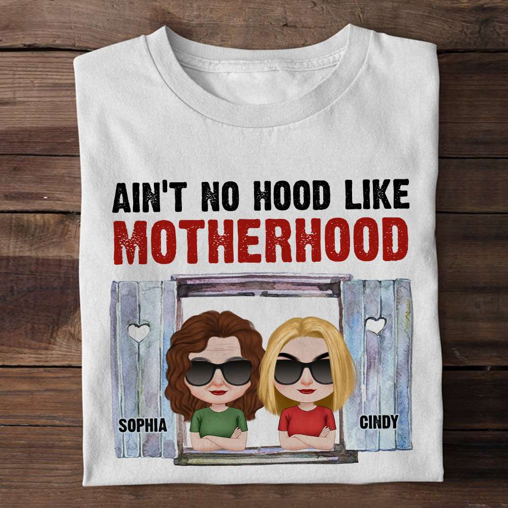 Ain't No Hood Like Motherhood, Personalized Shirt, Gifts For Mom - Shirts - GoDuckee