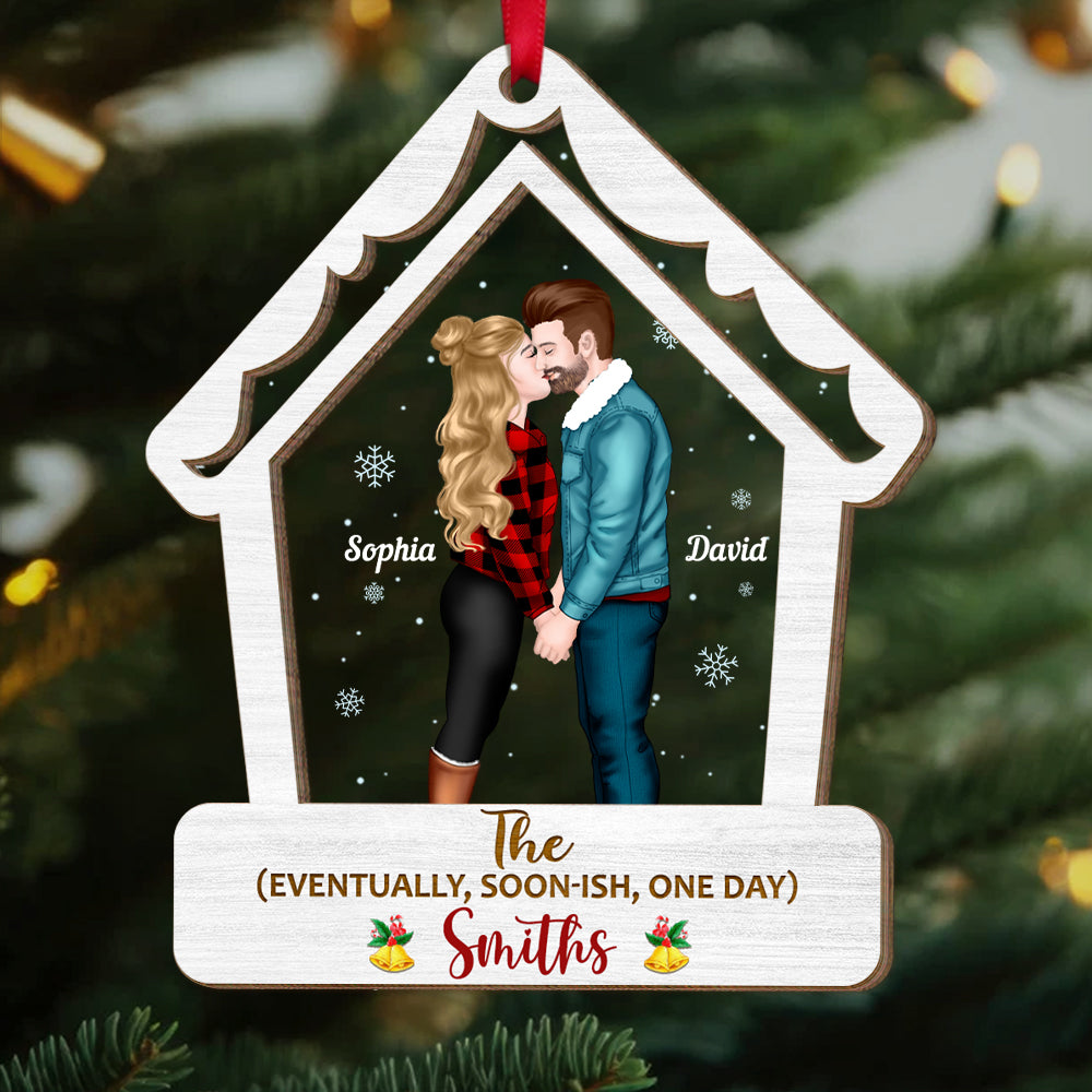 Couple Personalized 2 Layer Mix Ornament, Eventually Soon-ish One Day [Custom Family Name], Christmas Gift Idea For Couple 02QHTI061123PA - Ornament - GoDuckee