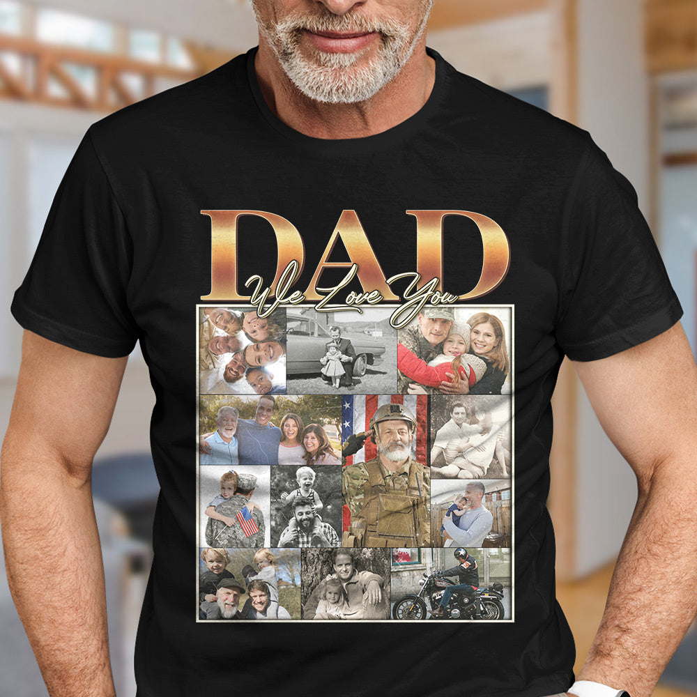 Custom Photo Gifts For Father Shirt Dad, We Love You 04HUTI010324 - 2D Shirts - GoDuckee