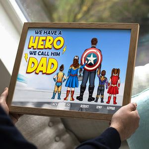 We Have A Hero We Call Him Dad 05HTTI200523TM Personalized Canvas Print - Poster & Canvas - GoDuckee