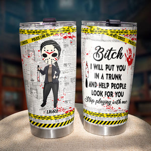 Stop Play With Me Personalized Tumbler Cup, Horror Gift - Tumbler Cup - GoDuckee