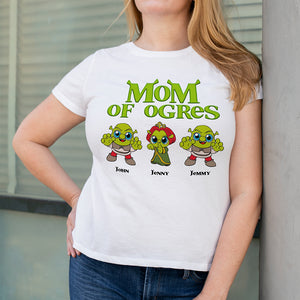 Mom Of Ogres, Personalized 05HULI170423-01 Shirt, Gift For Mom - Shirts - GoDuckee