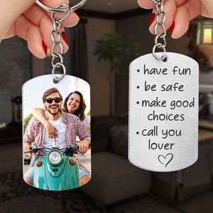 Have Fun, Be Safe, Gift For Couple, Personalized Couple Keychain, Custom Image Couple Keychain, Couple Gift - Keychains - GoDuckee