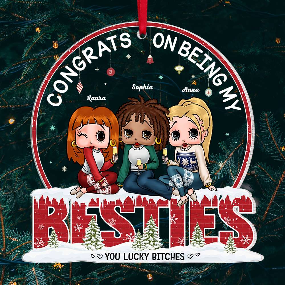 Congrats On Being My Bestie, Gift For Friends, Personalized Acrylic Ornament, Drinking Friends Ornament, Christmas Gift 03ACTI210923HH - Ornament - GoDuckee