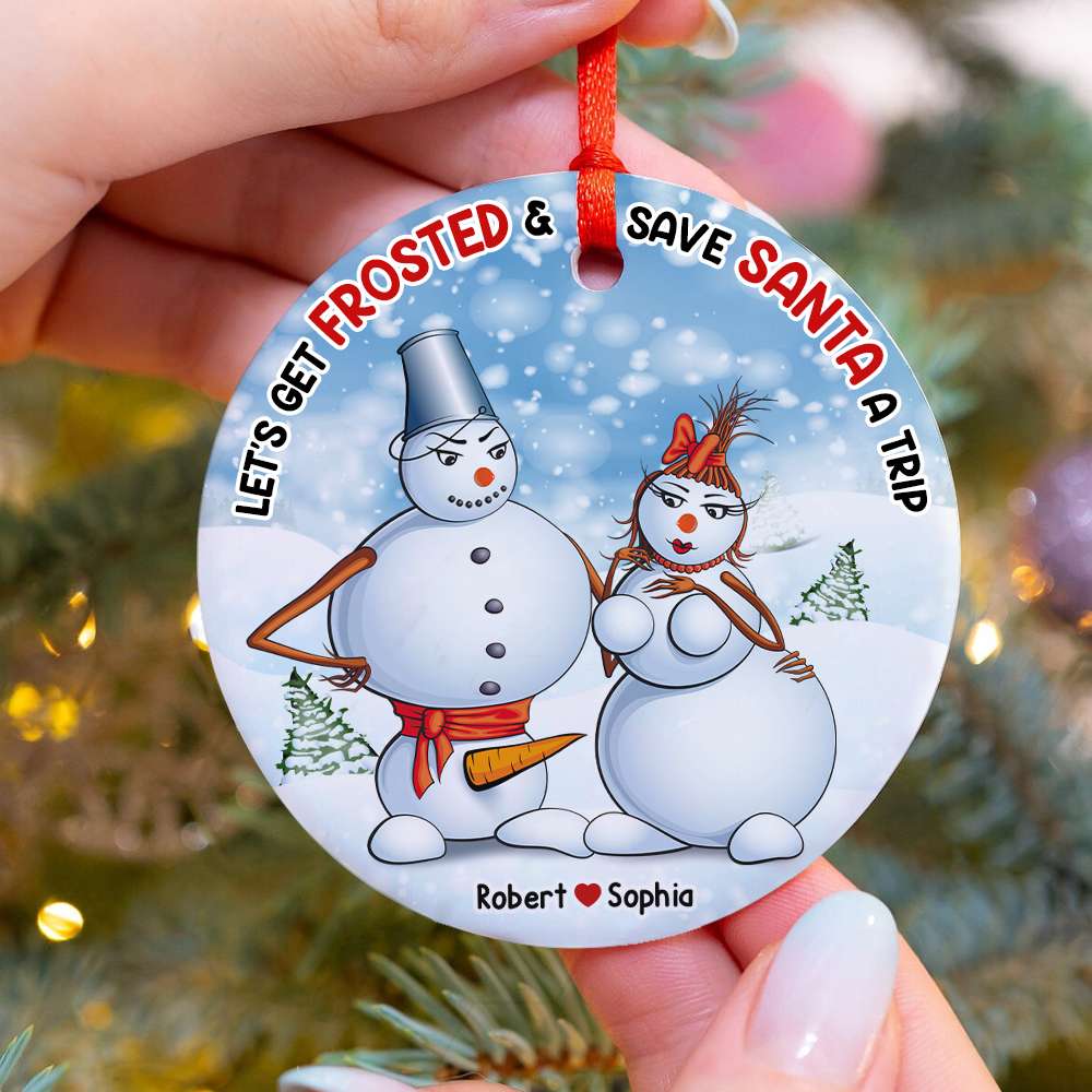 Let's Get Frosted, Personalized Ceramic Ornament, Naught Snow Man Couple Ornament, Christmas Gift - Ornament - GoDuckee