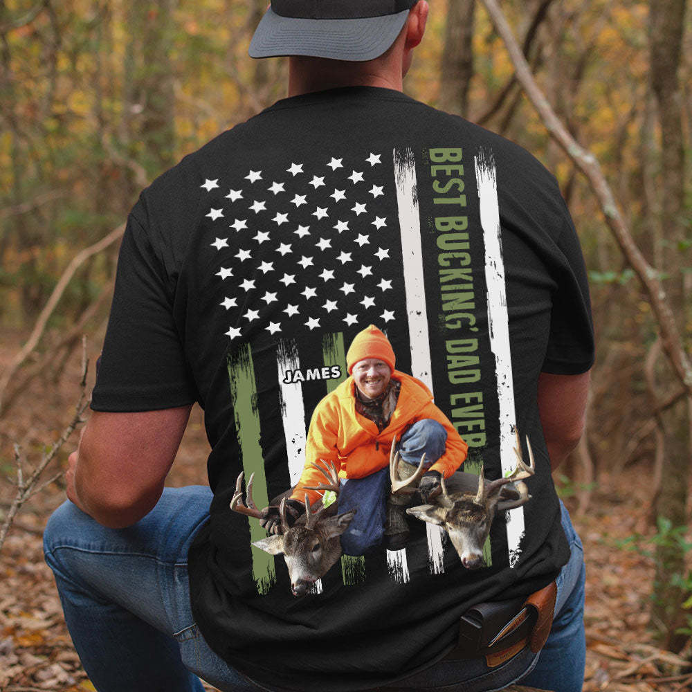 Best Bucking Dad Ever, Custom Hunter Photo Shirt, Gift For Dad, Father's Day Gift - Shirts - GoDuckee