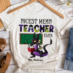 Nicest Mean Teacher Ever-Personalized Shirt-Gifts For Teacher-03qhdt040723 - Shirts - GoDuckee