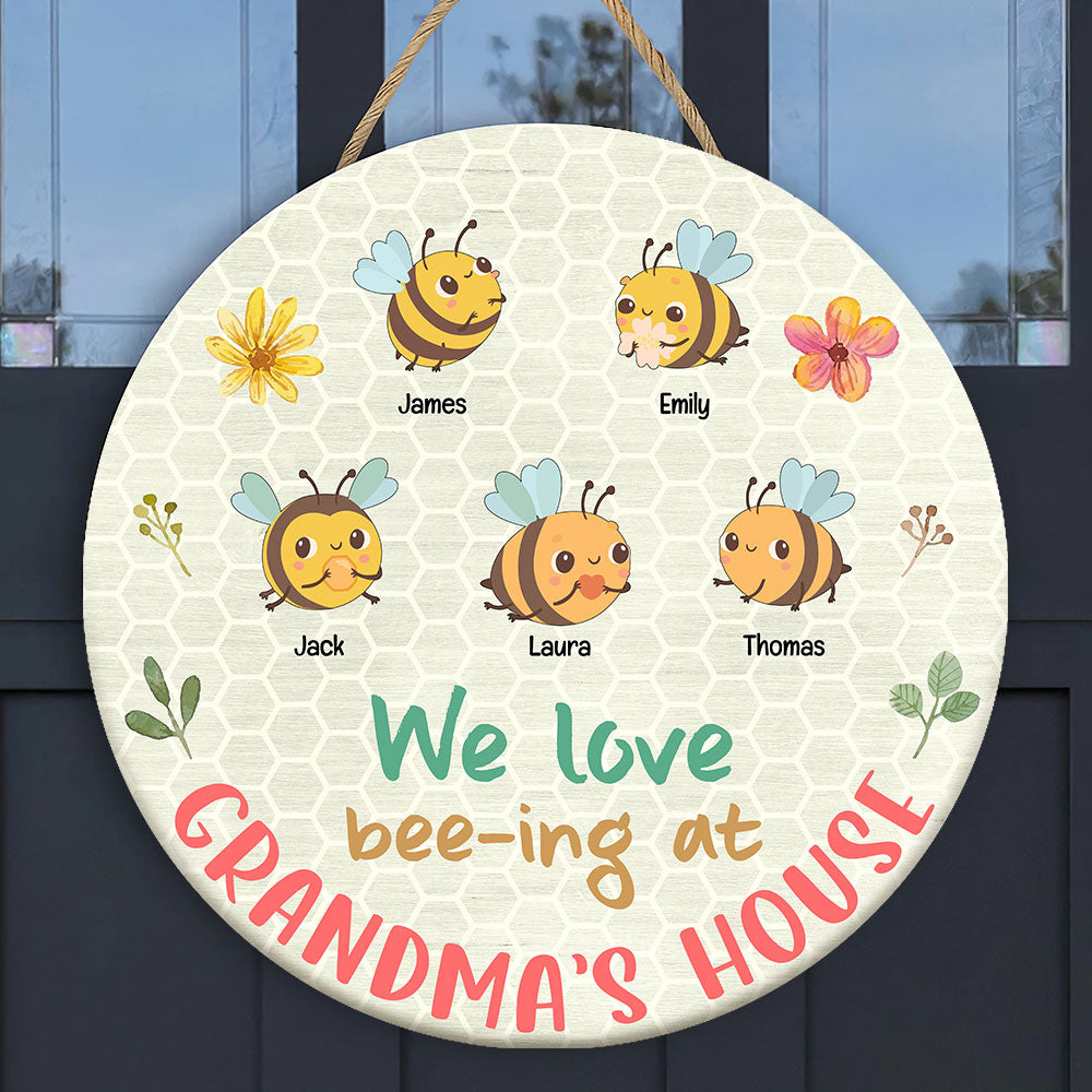 We Love Bee-ing At Grandma's House, Personalized Round Wooden Sign, Gift For Grandma - Wood Sign - GoDuckee