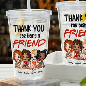 Thank You For Being A Friend, Personalized 16oz Acrylic Tumbler, Gift For Besites 01acti110823hh - Tumbler Cup - GoDuckee