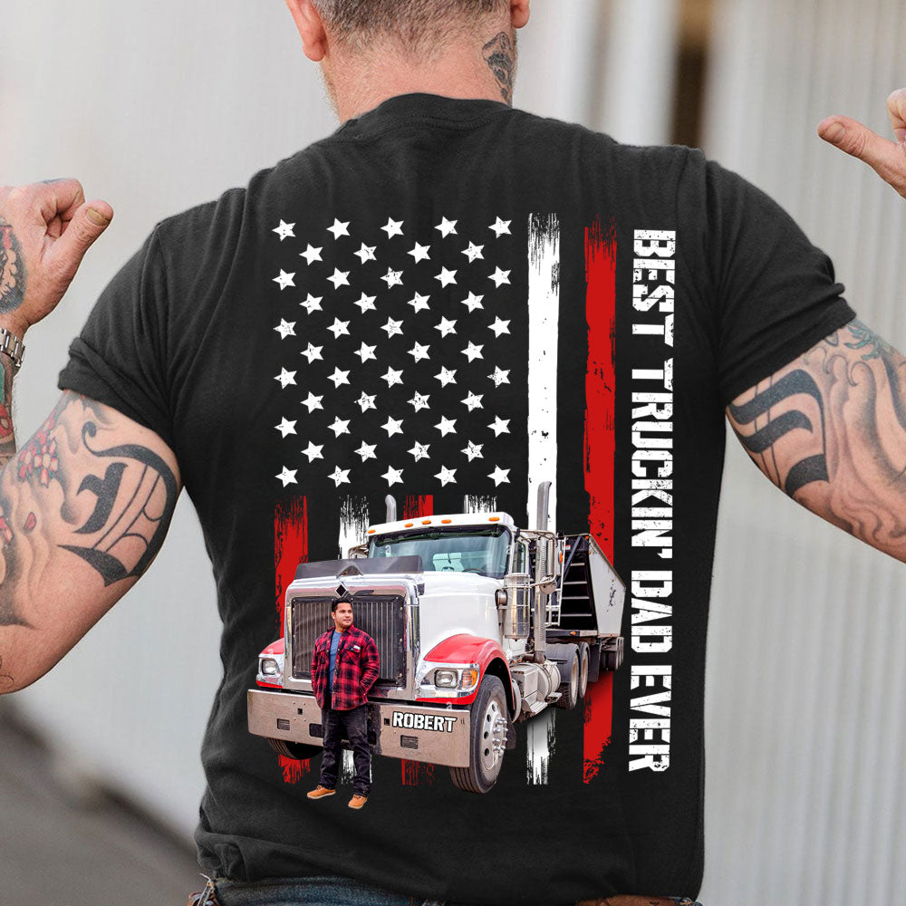 Best Truckin' Dad Ever, Custom Photo Shirt, Gift For Dad, Father's Day Gift - Shirts - GoDuckee