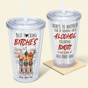 Here's To Another Year Of Bonding Over Alcohol, Personalized Acrylic Tumbler, Best Bi*ch Bar, Gift For Besties - Tumbler Cup - GoDuckee