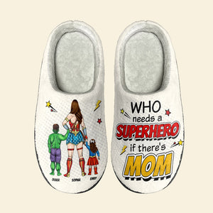 Personalized Gifts For Mother Home Slippers If There's Mom 05OHTI200124TM - Shoes - GoDuckee