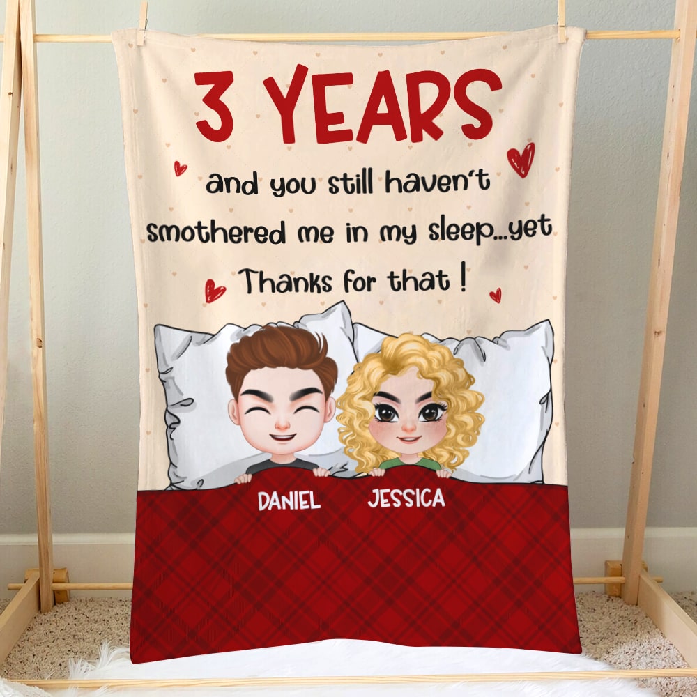You Still Haven't Smothered Me In My Sleep Yet - Personalized Couple Blanket - Gift For Couple - Blanket - GoDuckee