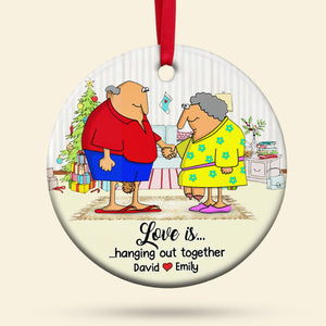 Love Is Hanging Out Together-Personalized Ornament - Ceramic Circle Ornament-Christmas Gift- Gift For Old Couple - Ornament - GoDuckee