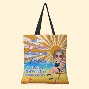 Teacher, This Bag Contains Absolutely No Papers To Grade, Teacher Tote Bag, Personalized Tote Bag, Gift For Teacher - Tote Bag - GoDuckee