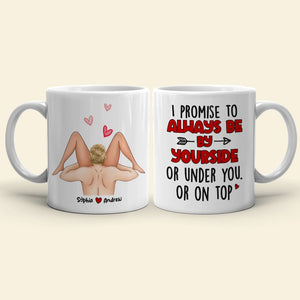 Couple, I Promise To ALways Be By Your Side, Personalized Mug, Couple Mug - Coffee Mug - GoDuckee