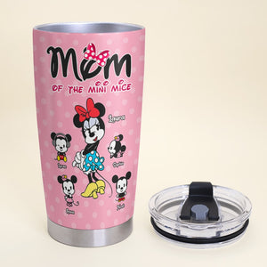 Personalized Gifts For Mom Tumbler Mom Of The Mini Mice 04KATI080324 - Tumbler Cups - GoDuckee