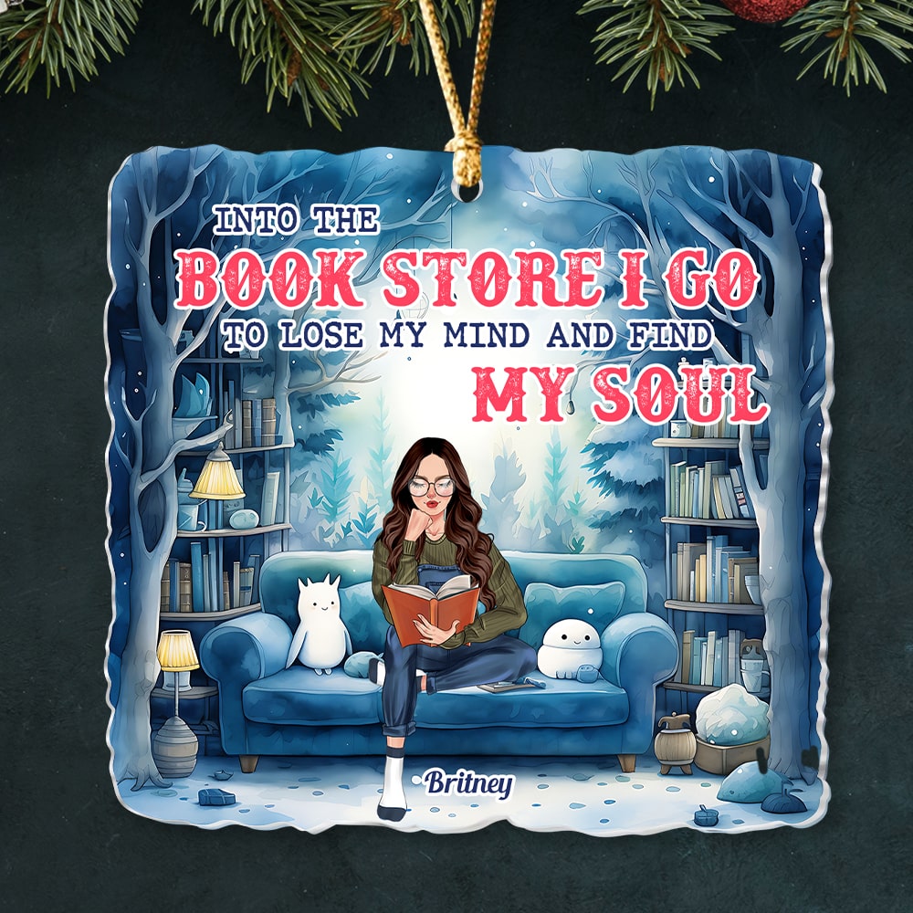 Into The Book Store I Go To Lose My Mind And Find My Soul- Personalized Ornament- Gift For Book Lover- Christmas Gift - Ornament - GoDuckee