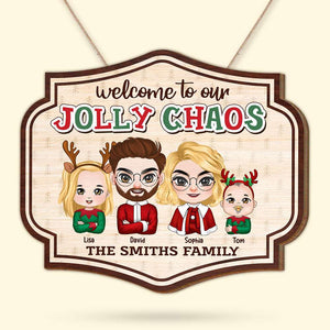 Welcome To Our Jolly Chaos Personalized Family Wood Art, Christmas Gift For Family TZ-SDXN-04QHTI061123HH - Wood Sign - GoDuckee