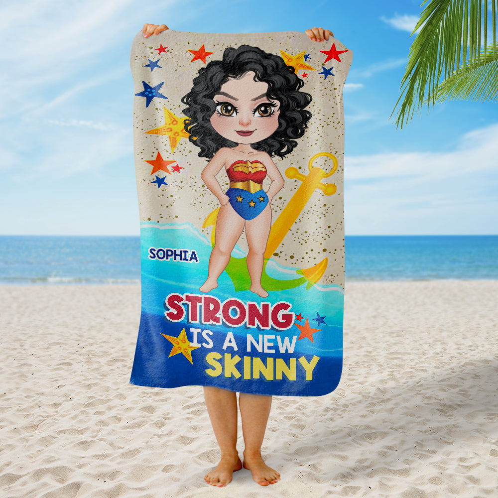 Strong Is A New Skinny, Personalized Beach Towel, Gifts For Best Friend 02HUDT170723PA - Beach Towel - GoDuckee