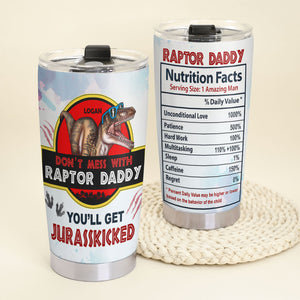 Raptor Daddy Nutrition Facts Personalized Tumbler TZ-TCTT-05HUTI010623 - Tumbler Cup - GoDuckee