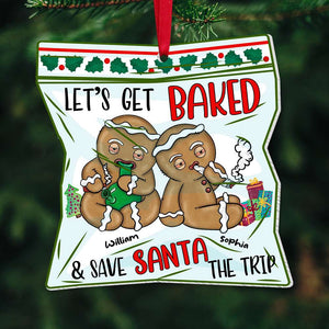 Let's Get Baked & Save Santa The Trip, Personalized Ornament, Christmas Gifts For Couple 05HUDT310823 - Ornament - GoDuckee