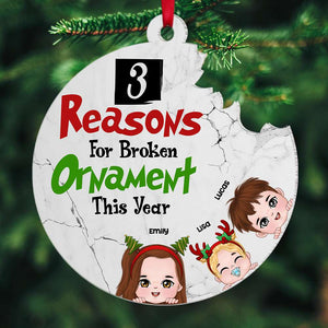 Reasons For Broken Ornament This Year, Gift For Family, Personalized Acrylic Ornament, Kids Ornament, Christmas Gift - Ornament - GoDuckee