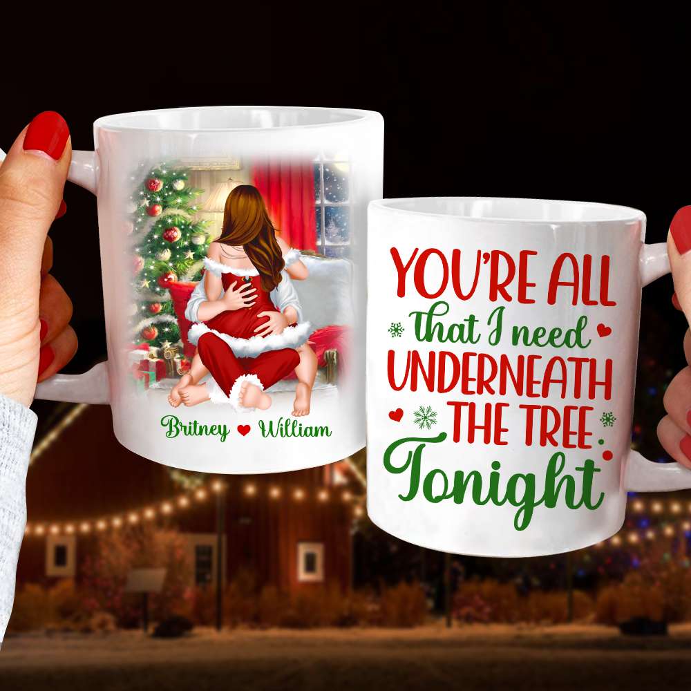 You're All That I Need Underneath The Tree Tonight, Personalized Mug, Christmas Gifts - Coffee Mug - GoDuckee