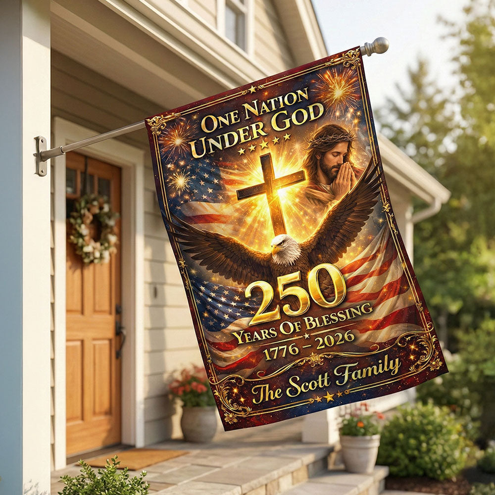 Patriotic 250th Anniversary Christian House Flag - Personalized Gifts For Christians 02HUTI260226 - Flag - GoDuckee