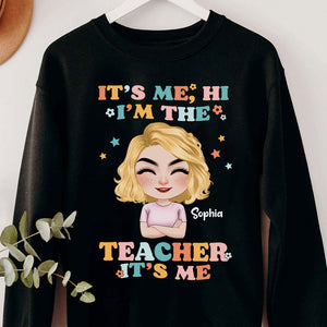 It's Me Hi I'm The Teacher - Personalized Shirt - Gift For Teacher 05NATI040723HH - Shirts - GoDuckee