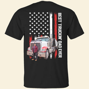 Best Truckin' Dad Ever, Custom Photo Shirt, Gift For Dad, Father's Day Gift - Shirts - GoDuckee