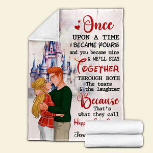 Once Upon A Time I Became Yours 04qhti291123da Personalized Blanket - Blanket - GoDuckee