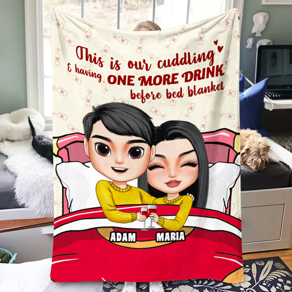 This Is Our Cuddling Having One More Drink Before Bed Blanket-Personalized Blanket- Gift For Couple- Couple Drinking Blanket - Blanket - GoDuckee