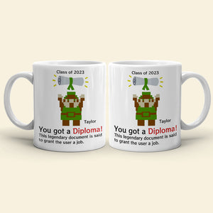 You Got A Diploma 01QHDT030723 Personalized Coffee Mug, The Best Graduation Gift - Coffee Mug - GoDuckee