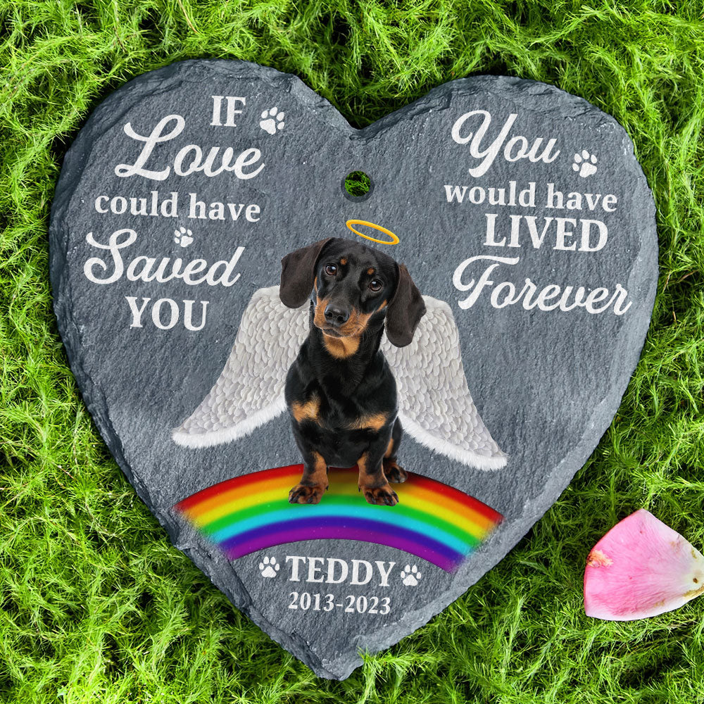 If Love Could Have Save You, Gift For Dog Lover, Personalized Memorial Stone, Heaven Dog Stone - Ornament - GoDuckee