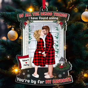 Of All The Weird Things I Have Found Online, Couple Gift, Personalized Acrylic Ornament, Kissing Couple Ornament, Christmas Gift - Ornament - GoDuckee