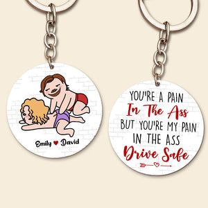 You're A Pain In The Ass, Personalized Keychain, Gift For Funny Couple - Keychains - GoDuckee