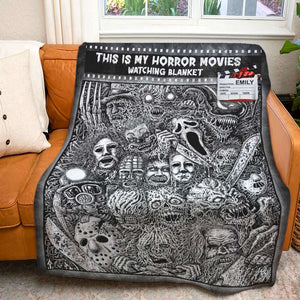 This Is My Horror Movies Watching Blanket, Gift For Horror Movie Fan, Personalized Blanket, Custom Name Horror Blanket 03HUTI200723 - Blanket - GoDuckee